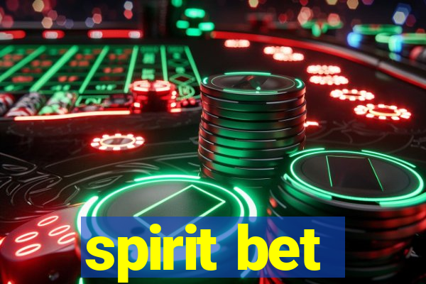 spirit bet